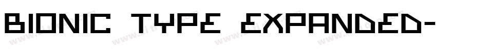 Bionic Type Expanded字体转换